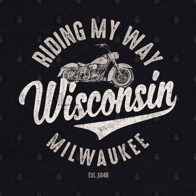 Riding My Way Wisconsin Milwaukee Vintage by Designkix